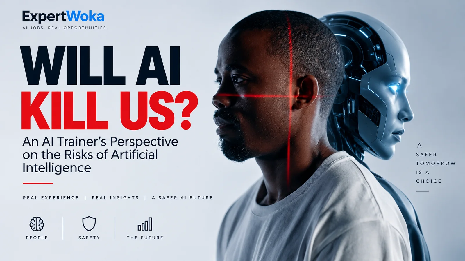 Will AI Kill Us? An AI Trainer’s Perspective on the Risks of Artificial Intelligence
