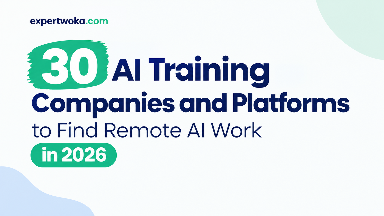 30 AI Training Companies and Platforms to Find Remote AI Work in 2026