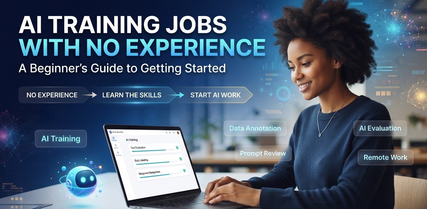 AI Training Jobs With No Experience: A Beginner's Guide to Getting Started